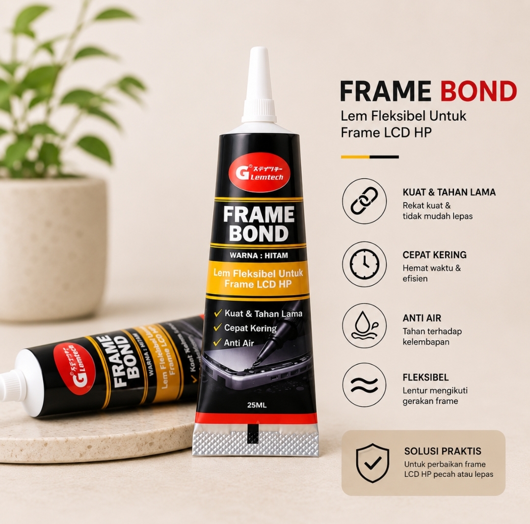 LEMTECH FRAME BOND – Lem Fleksibel untuk Frame LCD HP Pilihan Ukuran 15 g 25 g - Gambar 3
