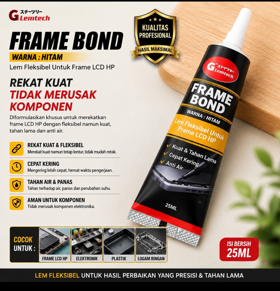 LEMTECH FRAME BOND – Lem Fleksibel untuk Frame LCD HP Pilihan Ukuran 15 g 25 g - Gambar 4